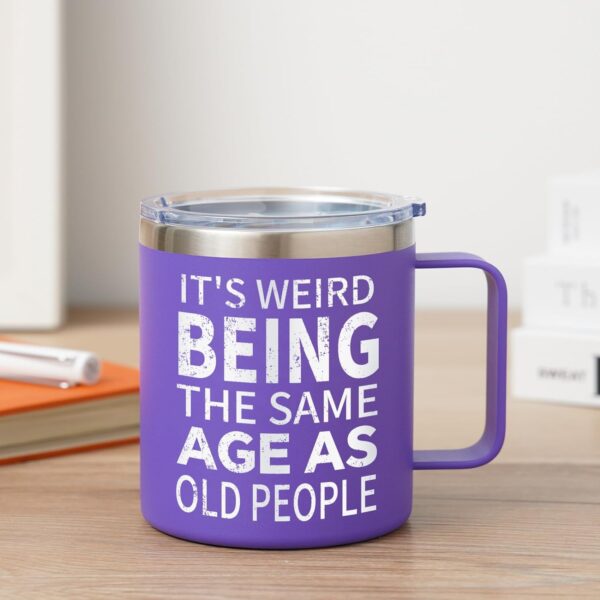 NOWWISH Birthday Gifts for Women - It's Weird Being The Same Age As Old People Coffee Mug - Funny Valentines Day Gifts for Her Mom, Wife, Grandma, Best Friend on Mothers Day (14oz, Purple) - Image 6