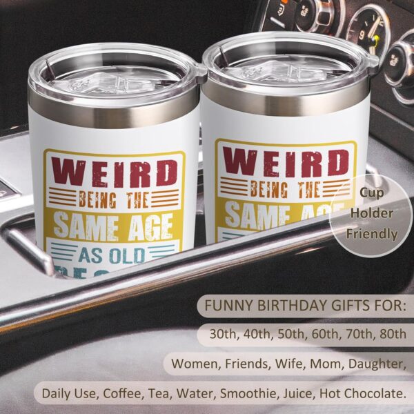 Birthday Gifts for Women 30th 40th 50th 60th 70th 80th, Funny Cool Weird Old People 20oz Tumbler, Unique Gag Birthday Gifts Ideas for Dad Mom Wife Friend Her(White) - Image 7