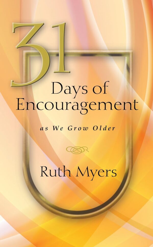 31 Days of Encouragement as We Grow Older - Image 2