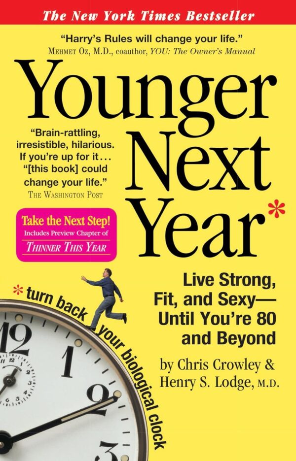 Younger Next Year: Live Strong, Fit, and Sexy - Until You're 80 and Beyond - Image 2