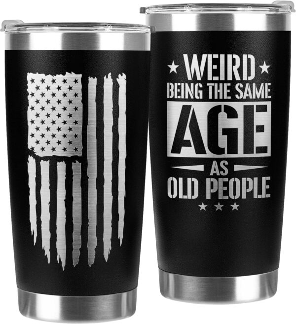 Gifts for Dad, Men, Husband, Grandpa - Weird Being The Same Age As Old People - Funny Gag Gifts Ideas for Men, Coworker, Boss - 40th 50th 60th 70th 80th Birthday Gifts for Him Men Women - Image 2