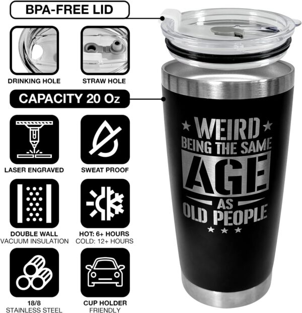 Gifts for Dad, Men, Husband, Grandpa - Weird Being The Same Age As Old People - Funny Gag Gifts Ideas for Men, Coworker, Boss - 40th 50th 60th 70th 80th Birthday Gifts for Him Men Women - Image 3