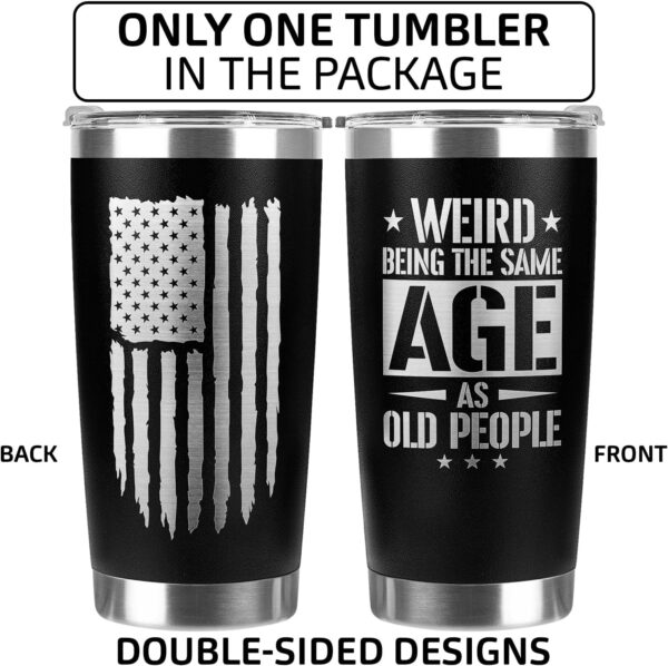 Gifts for Dad, Men, Husband, Grandpa - Weird Being The Same Age As Old People - Funny Gag Gifts Ideas for Men, Coworker, Boss - 40th 50th 60th 70th 80th Birthday Gifts for Him Men Women - Image 4