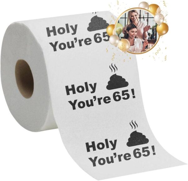 65th Birthday Decorations Toilet Paper for Men & Women - Funny Design Novelty Great Hilarious Gag Gift – Eco-Friendly, Ultra Soft & Comfortable – Perfect for Birthday Christmas & Party Supplies - Image 2