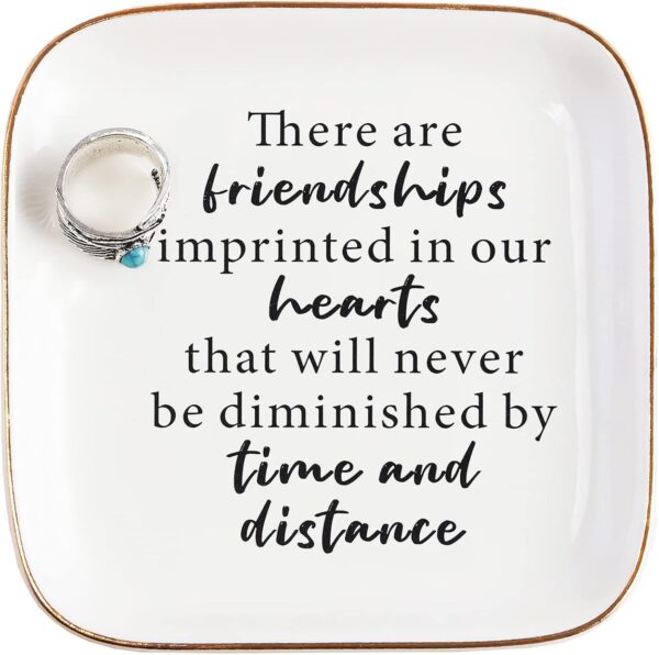 Friend Birthday Gifts for Women Ring Dish Friendship Gifts for Women Friends Female Women Gifts-"There are friendships imprinted in our hearts that will never be diminished by time and distance" - Image 2