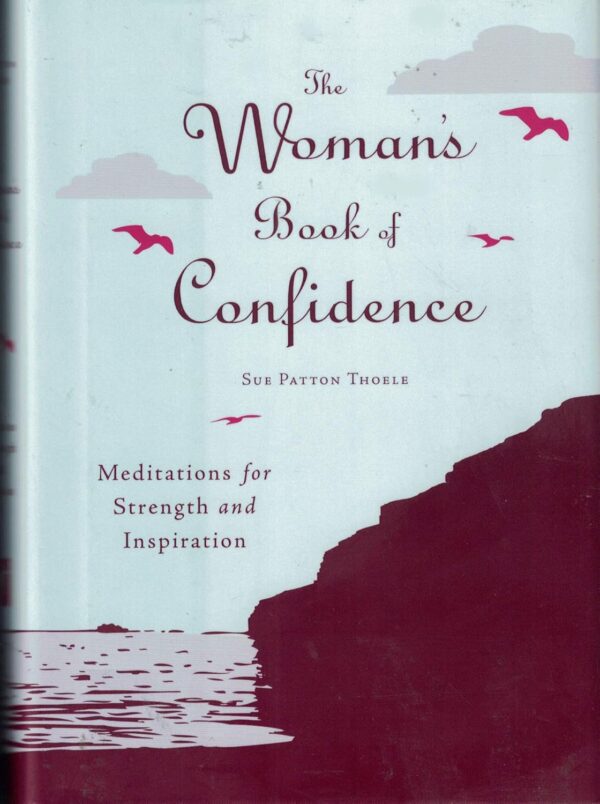 The Woman's Book of Confidence: Meditations for Strength & Inspiration - Image 2